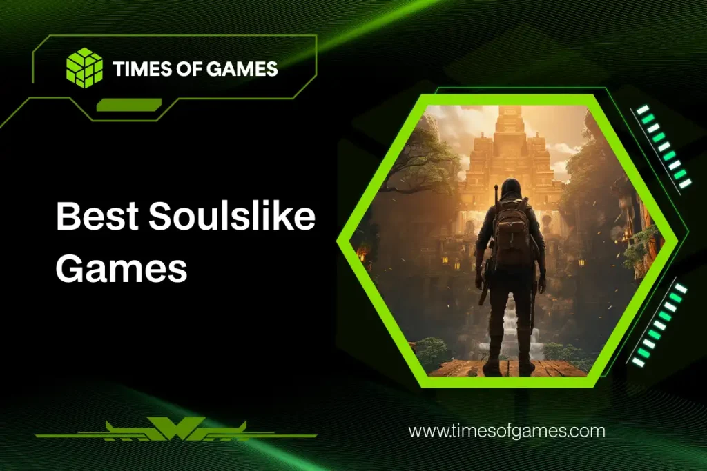 Best Soulslike Games